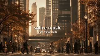 [Playlist] Soft Vocal Jazz
Calm vocal jazz that melts the heart on a chilly autumn evening 🍂 | soliv screenshot 4