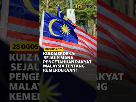 Kuiz Merdeka: Sejauh mana pengetahuan rakyat Malaysia tentang kemerdekaan?
