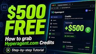 How to grab Free $500 Hyperagent.com Credits