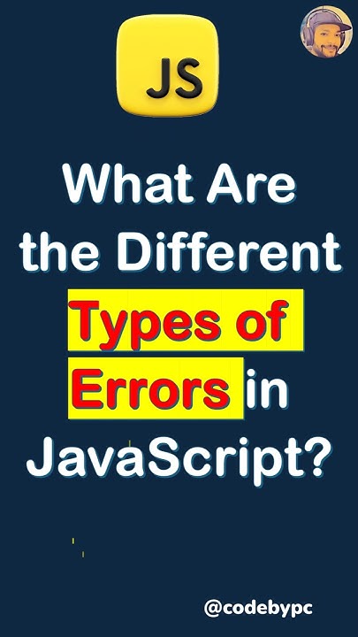Different Types of Errors in JavaScript #javascript #shorts @codebypc ...