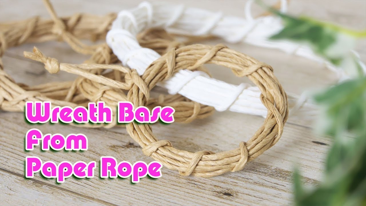 紙ひもを使った手作りリース土台 ベース の作り方 How To Make A Wreath Base From Paper Rope Youtube