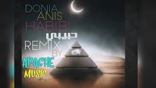 Donia Anis Habibi-حبيبي-Remix By APACHE MUSIC