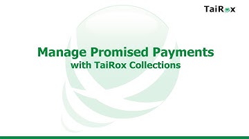 Manage Promised Payments with TaiRox Collections for Sage 300