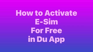 How to Activate E-Sim via Du App screenshot 3