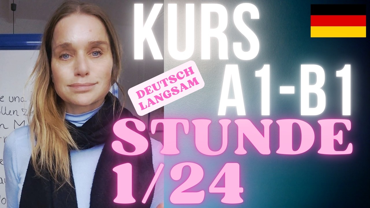 Deutschkurs A1-B1 • Stunde 1/24 #deutschlernen #germana1