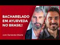 A primeira faculdade de Ayurveda do Brasil | O que é o bacharelado em Ayurveda?