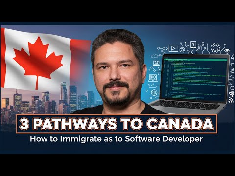 How to Immigrate to Canada as a Software Developer (3 Pathways)