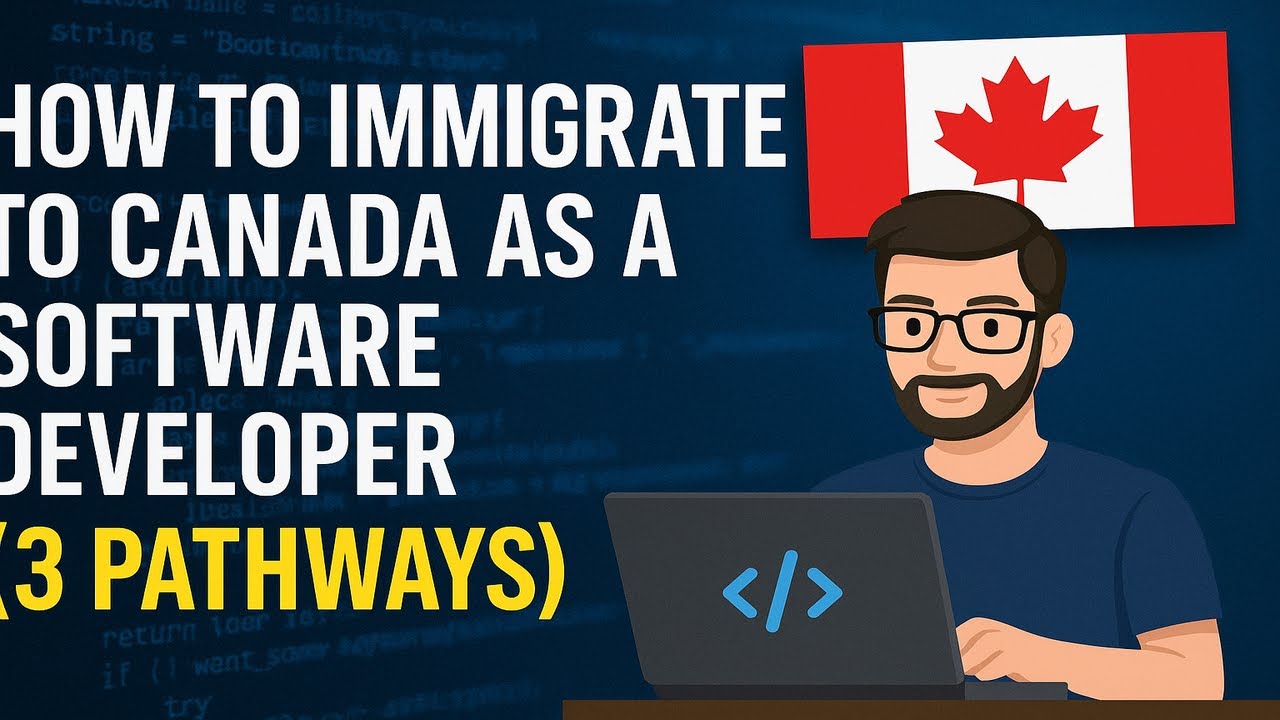 How to Immigrate to Canada as a Software Developer (3 Pathways)