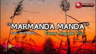 Marmanda Manda Cover Nagabe trio (Lagu Batak populer 2021)