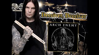 “Deceiver, Deceiver” - (Arch Enemy) - DRUMS ONLY playthrough