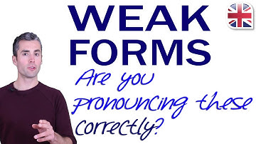 Weak Forms - How to Pronounce Weak Forms in English
