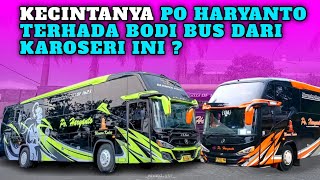 P O Haryanto PEMILIK BODI BUS TERBANYAK KAROSERI INI 😱