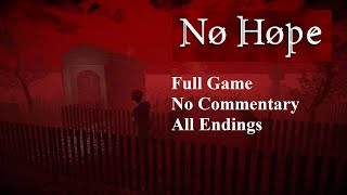 No Hope Full Game No Commentary All Endings