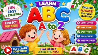 Learn ABC A to Z | English Alphabet for Young Learners | English