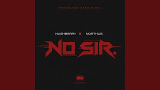 No Sir (feat. NorThug)