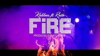 Kaklous - Fire ft. Ratio (Official Video)