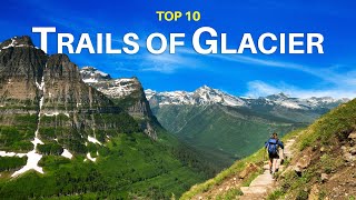 Top 10 HIKING TRAILS in Glacier National Park, Montana