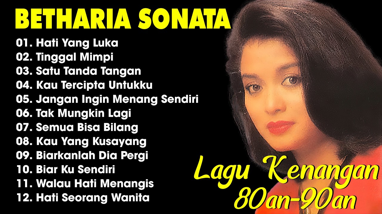 Full Album Betharia Sonata| Lagu Lawas Terbaik | Lagu Pop Nostalgia 80an - 90an | Lagu Kenangan