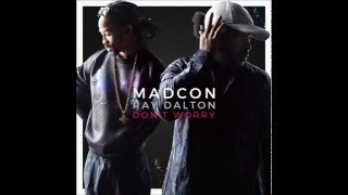 Madcon - Don't worry (Speed Up)