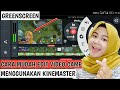 TUTORIAL EDIT VIDEO GAME MENGGUNAKAN KINEMASTER - Edit Facecam Video Mobile Legends (GreenScreen)