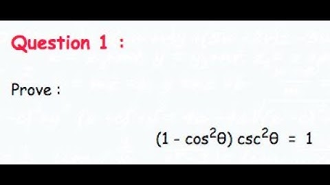 Prove (1 - cos^2(x))*csc^2(x) = 1