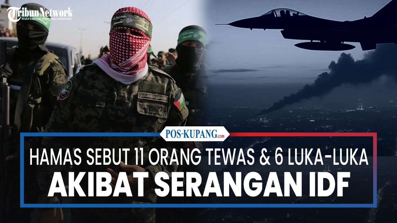 Hamas Sebut 11 Orang Tewas Dan 6 Luka-Luka Akibat Serangan IDF di Gaza Sejak Subuh