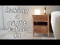 [DIY] Making a night table #1 / ナイトテーブル作り【前編】