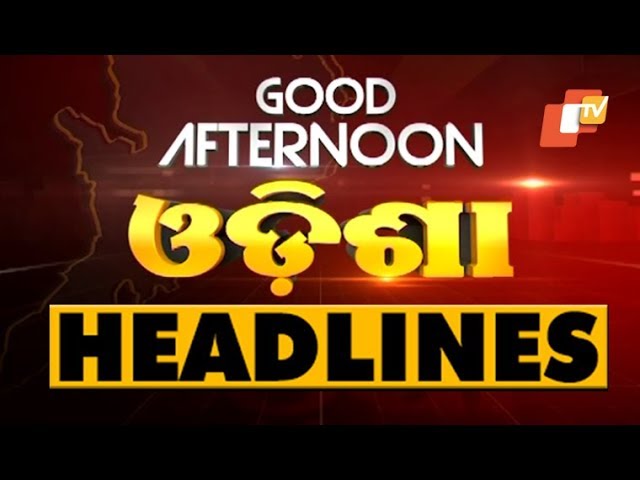 2 PM Headlines 15 APR 2019 OTV