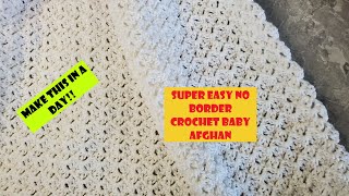 No Border Easy Crochet Baby Afghan