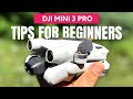 DJI Mini 3 Pro Tips & Tricks for Beginners