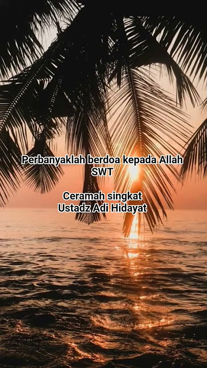 banyaklah berdoa #dakwahsampaiarwah #motivasidiri #ustadzadihidayat #automobile #shorts