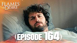 Flames Of Desire (Hayat Şarkısı) | Episode 164 | English Subtitles - Turkish Drama Series