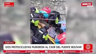 Two motorcyclists die after falling from the Bolívar Bridge in Barranca.