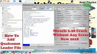 MIRACLE 2.58 CRACK Without Any Error With Qualcomm loader file