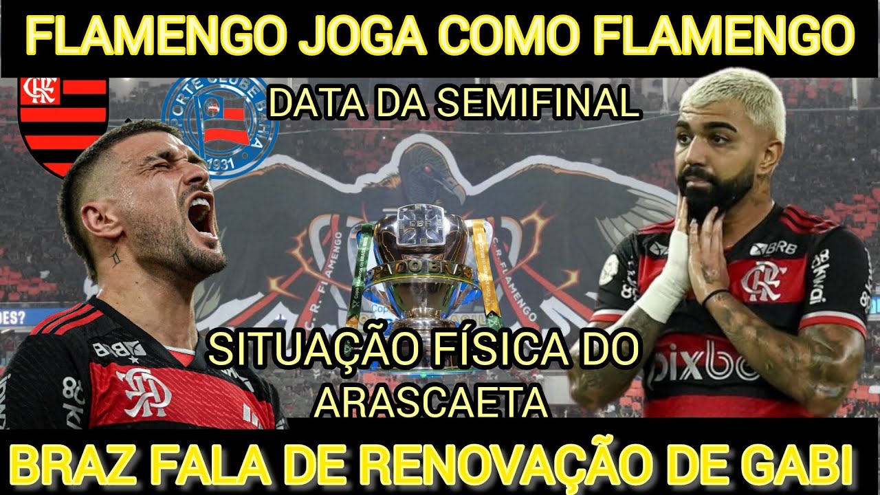 FLAMENGO VENCE O BAHIA PELA COPA DO BRASIL E VEJA AS DATAS DA SEMIFINAL ...