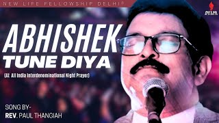 Abhishek Tune Diya | Rev. Paul Thangiah | At all India Interdenominational Night Prayer