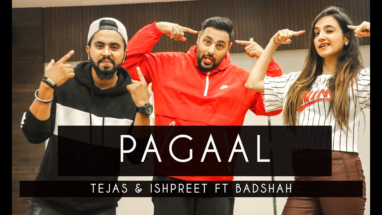 PAAGAL  Badshah  Tejas  Ishpreet  Dancefit Live