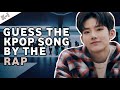 [KPOP GAMES] GUESS THE KPOP SONG BY THE RAP #5