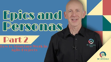 How to Structure Work in Agile Projects and Using Personas & Epics in Project Management