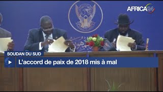 Soudan du Sud : tensions croissantes, l’accord de paix de 2018 en péril