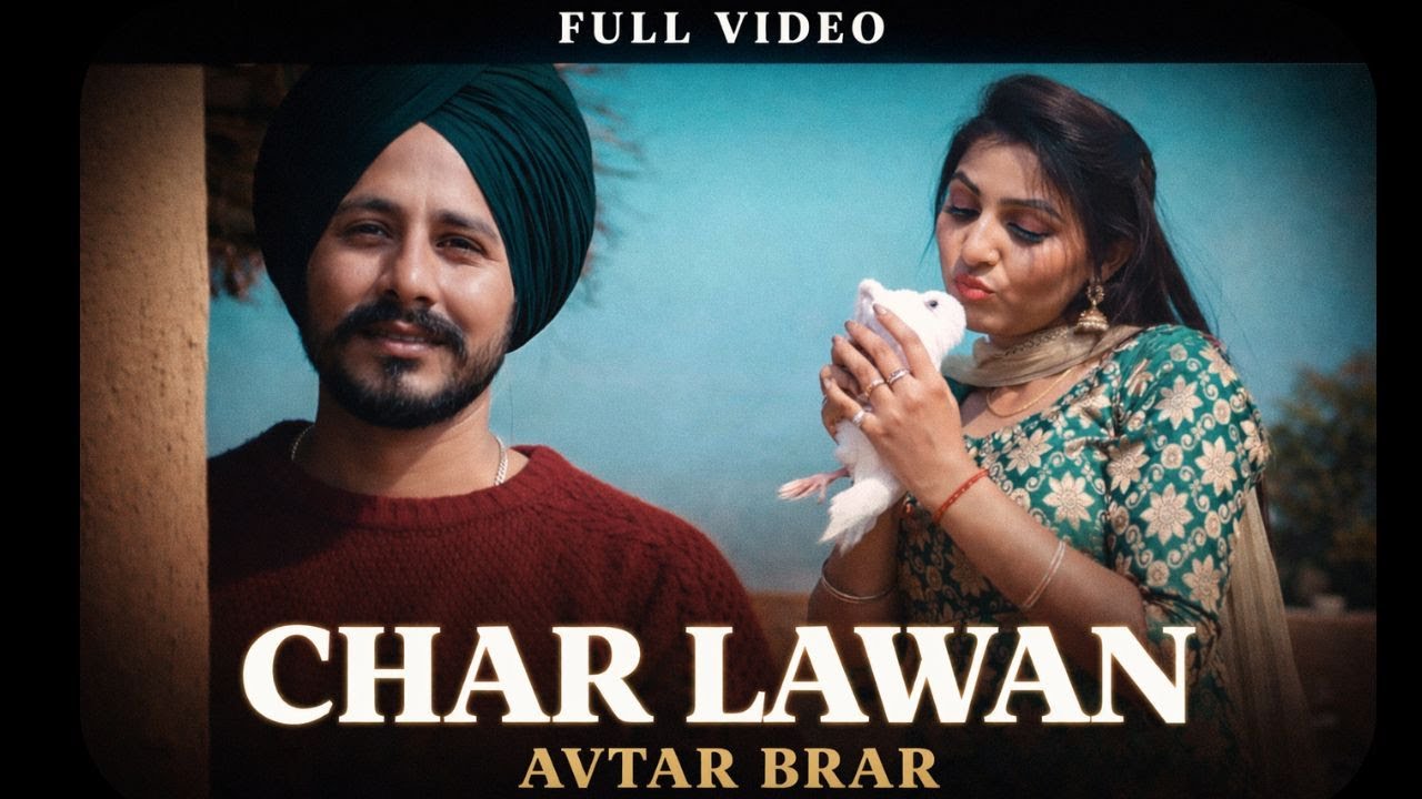 CHAR LAWAN : Avtar Brar | Lavan | Punjabi Party Song | Punjabi Wedding Song | Giddha Bhangra Song