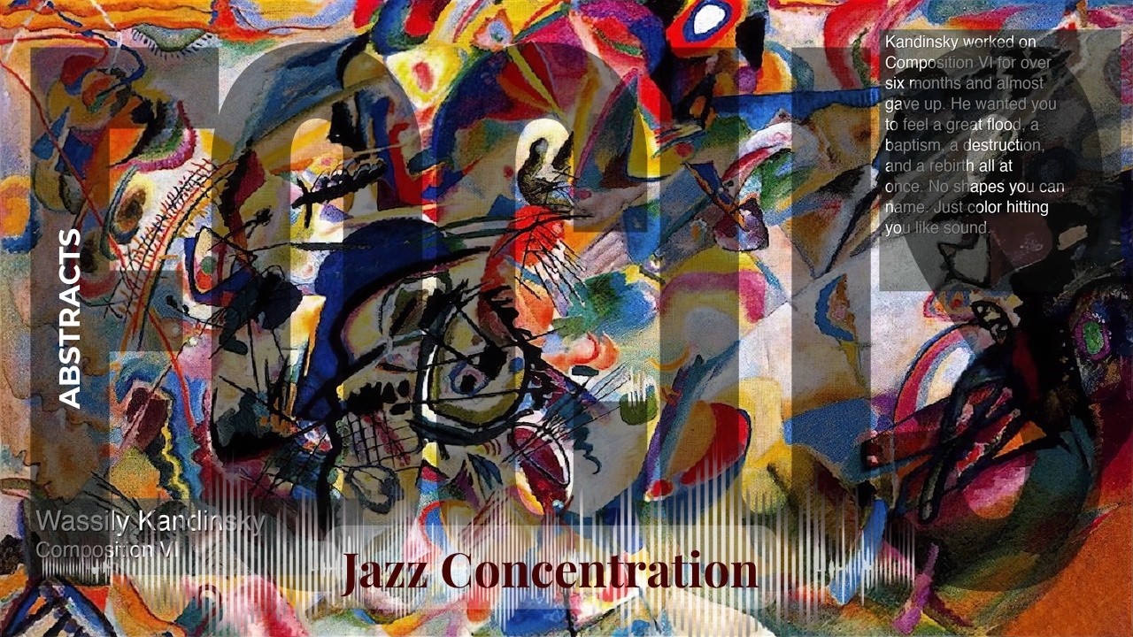 Focus - Jazzy Concentration with Abstract Art | Kandinsky · Composition VI & others