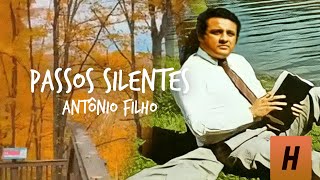 Passos Silentes - Antônio Filho (Lyric Video)