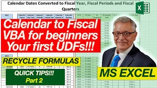Recycle Formulas -Beginners UDF-User Defined Functions & VBA Intro Calendar to Fiscal- Part 2. Profile