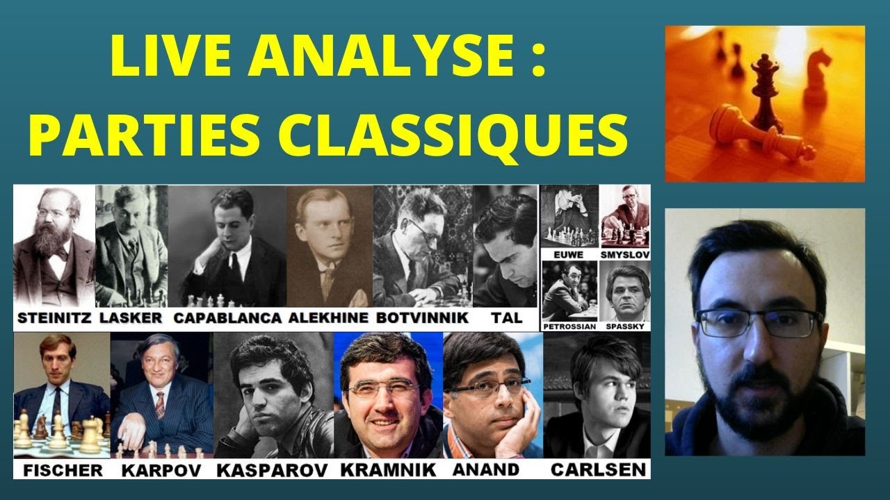 Live - Analyse de parties classiques #7