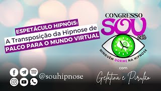 🎭 Espetáculo Hipnóis: A Transposição da Hipnose de Palco para o Mundo Virtual 🎪