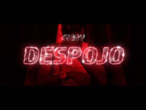 Despojo - Shay (Oficial Video)