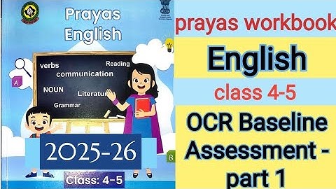 Class 4-5 prayas English workbook OCR Baseline Assessment - part 1 New Workbook English 2025-26