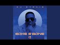 DJ Stokie   Soke S’Bone ft  Loxion Deep, Sir Trill, Nobantu, Murumba Pitch