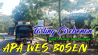 Download lagu Tarling cirebonan - apa wes bosen || cipt: Ato adi surya